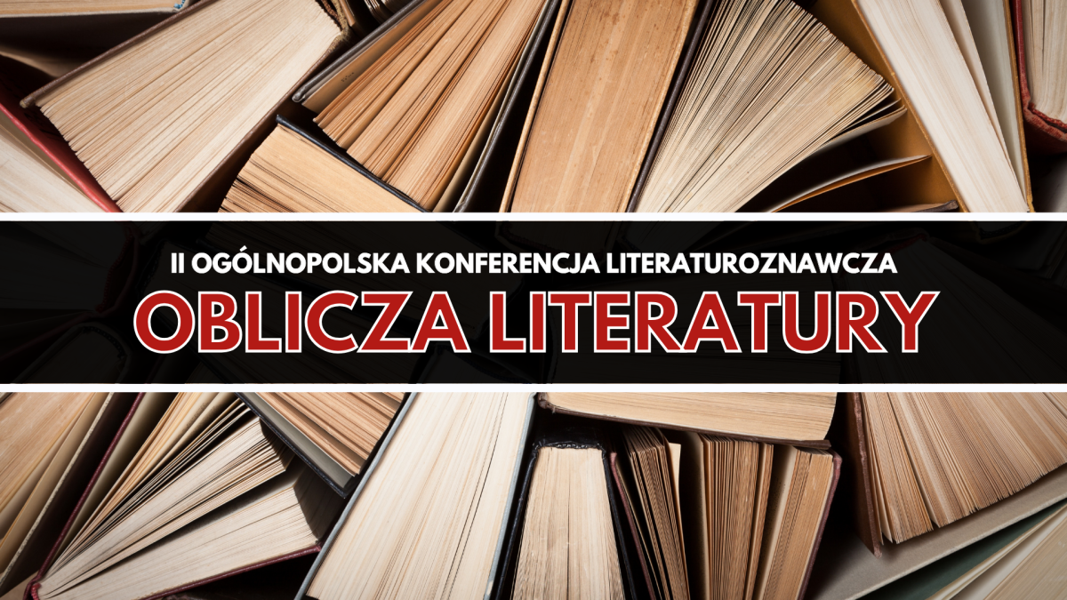 II Ogólnopolska Konferencja Literaturoznawcza 