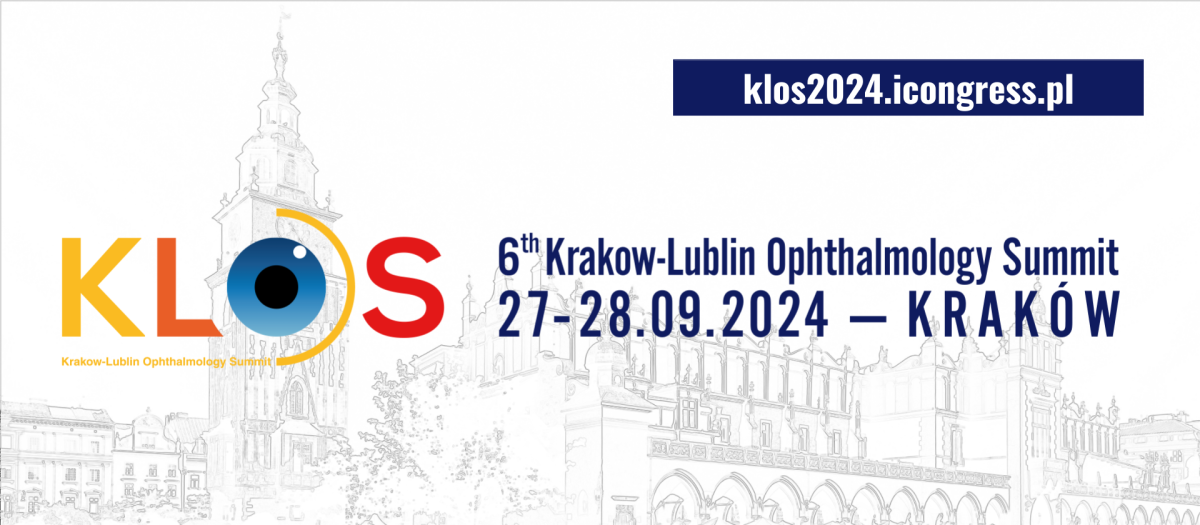 6th Krakow-Lublin Ophthalmology Summit